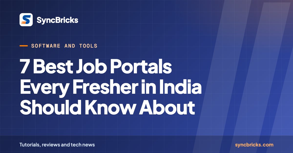 7 Best Job Portals Every Fresher in India Should Know About: SyncBricks cover