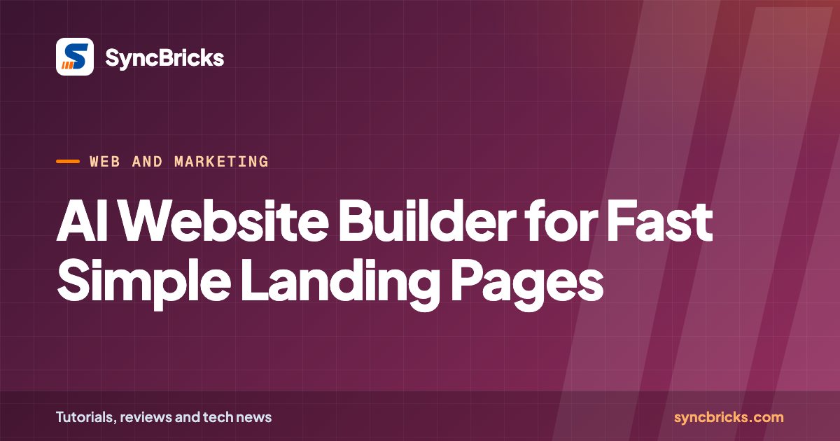 AI Website Builder for Fast Simple Landing Pages: SyncBricks cover