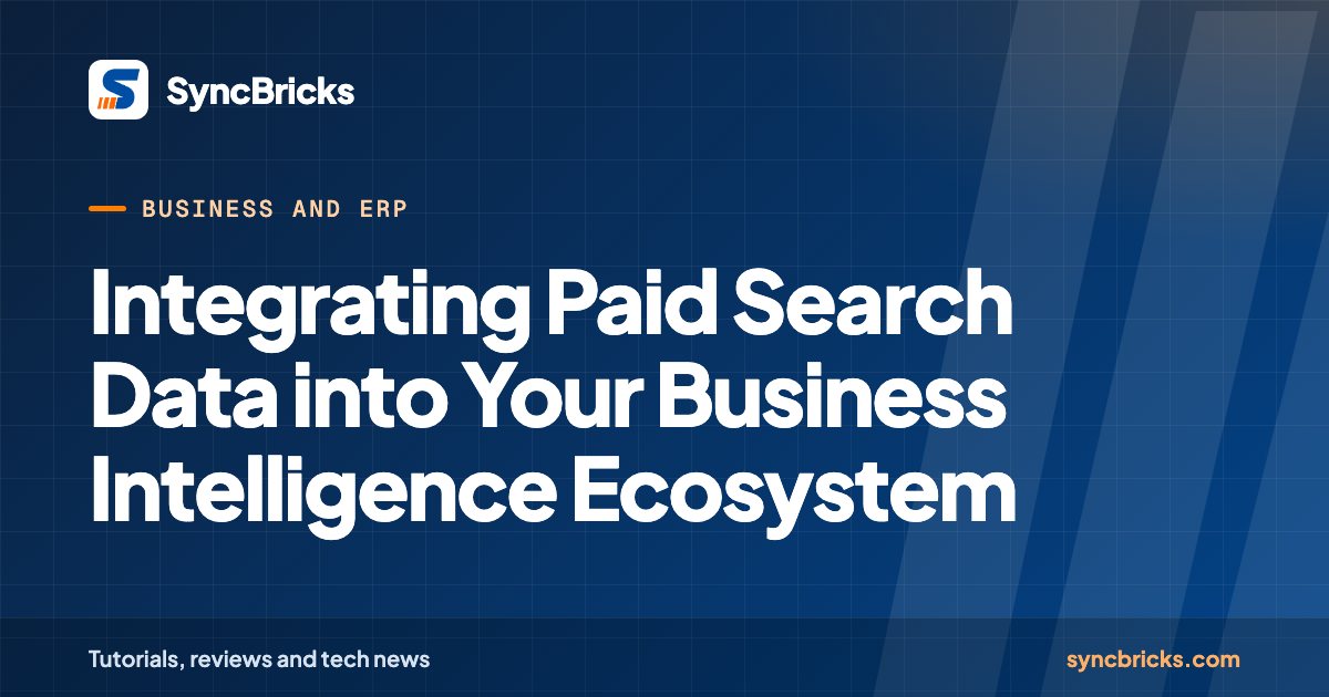 Integrating Paid Search Data into Your Business Intelligence Ecosystem: SyncBricks cover