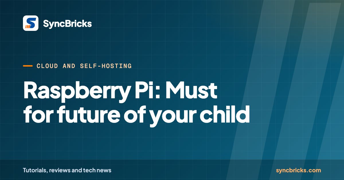 Raspberry Pi: Must for future of your child: SyncBricks cover