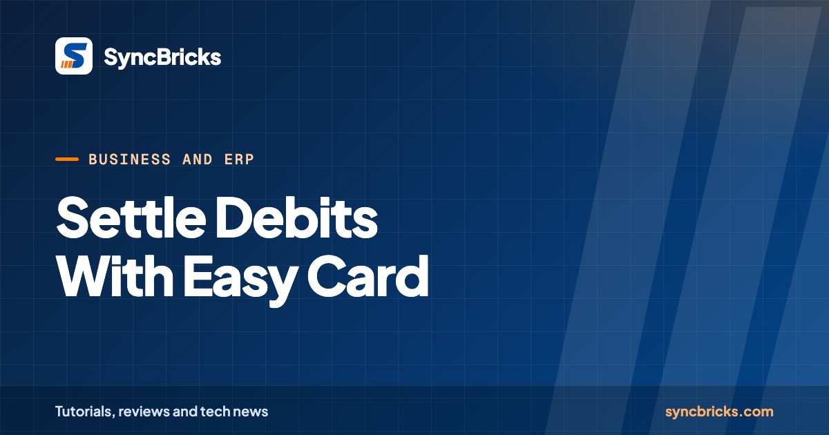 Settle Debits With Easy Card: SyncBricks cover