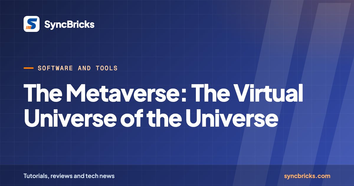 The Metaverse: The Virtual Universe of the Universe: SyncBricks cover