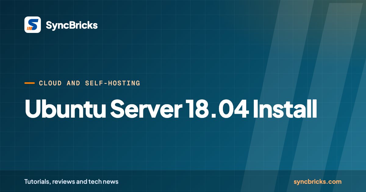 Ubuntu Server 18.04 Install: SyncBricks cover