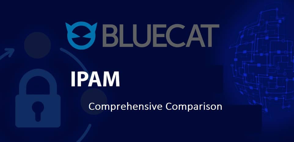bluecat ipam Comprehensive Comparison