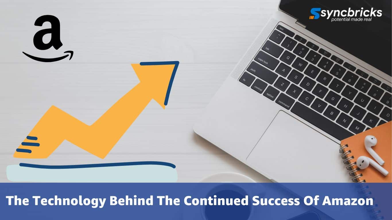 The Technology Behind The Continued Success Of Amazon
