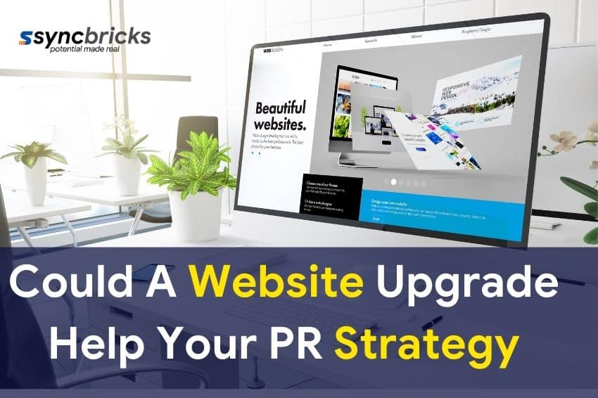 Could A Website Upgrade Help Your PR Strategy