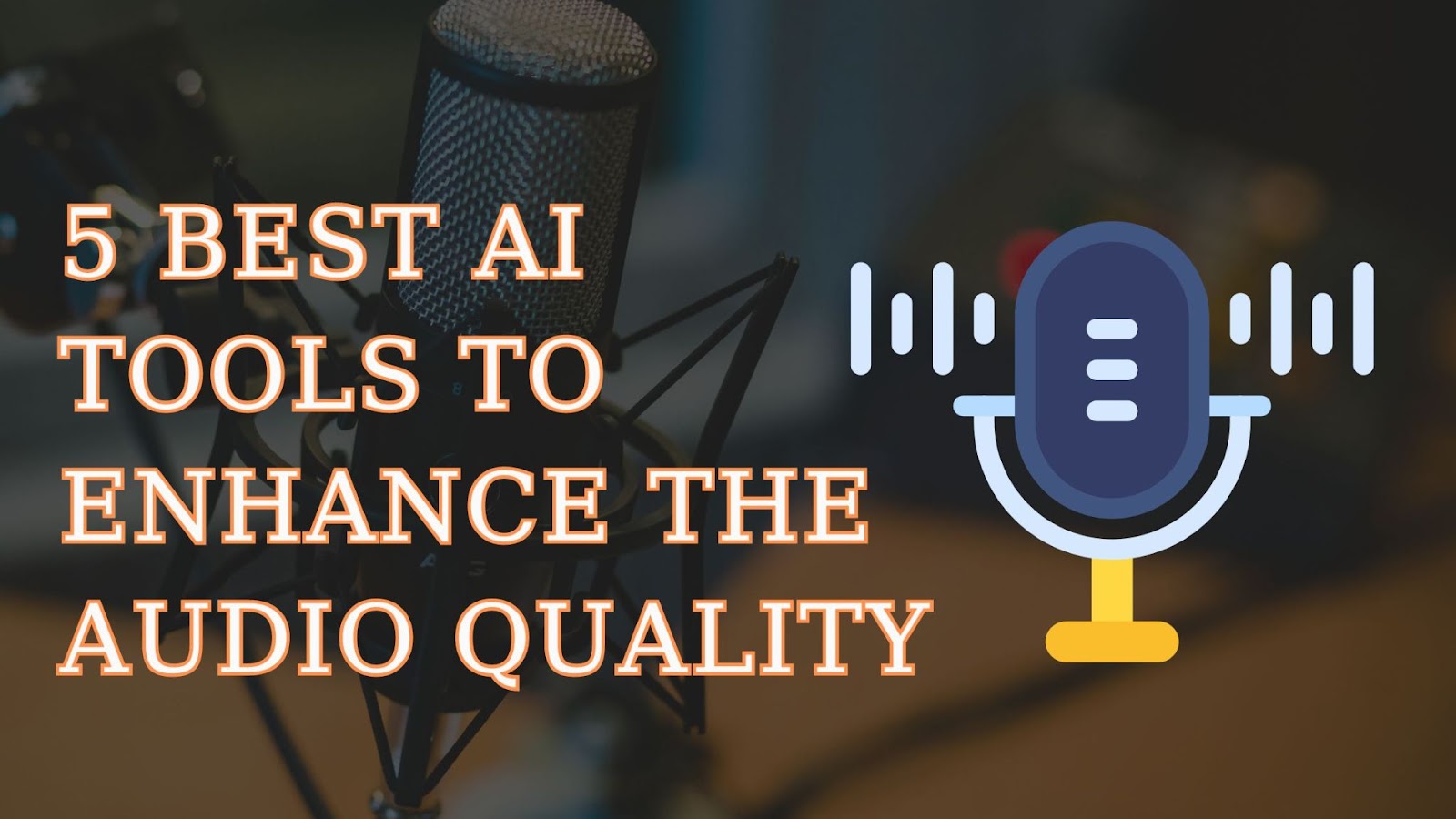 5 Best Audio Enhancement Tools in 2024